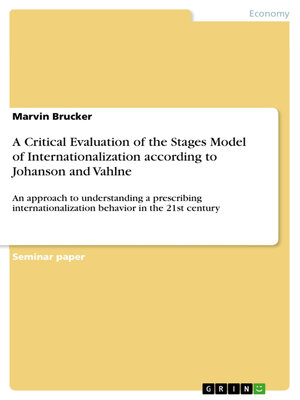 cover image of A Critical Evaluation of the Stages Model of Internationalization according to Johanson and Vahlne